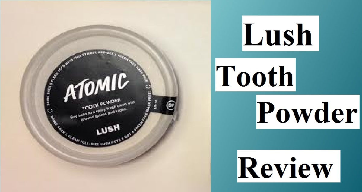 Lush Tooth Powder Review